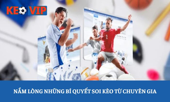 bí quyết soi kèo hiệu quả