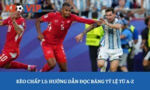 Kèo chấp 1.5