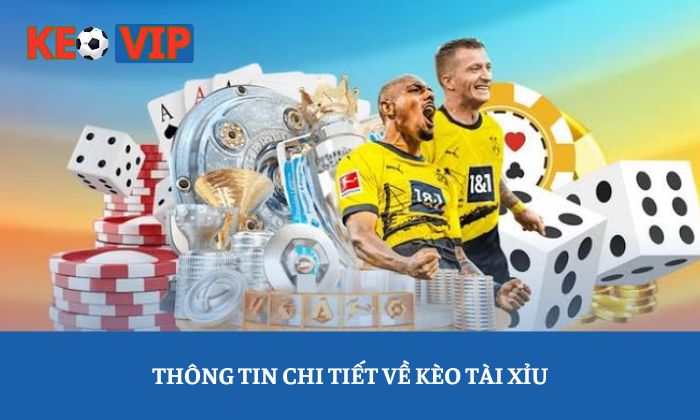 Kèo Tài Xỉu