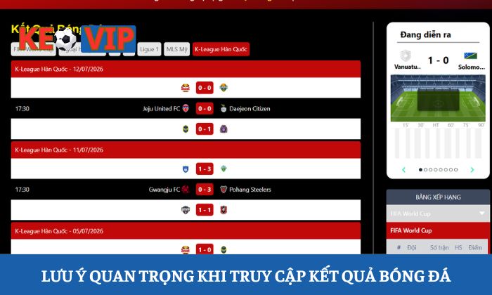 Lưu ý quan trọng khi truy cập kết quả bóng đá