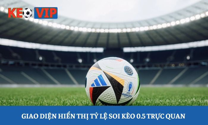 soi kèo 0.5 soi kèo 0.5