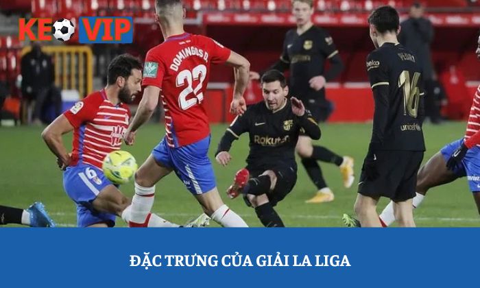 Soi Kèo La Liga - Bí quyết đọc vị kèo bóng đá Tây Ban Nha chính xác nhất 1 soi keo la liga 1