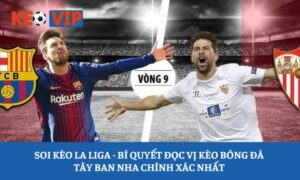 Soi kèo La Liga